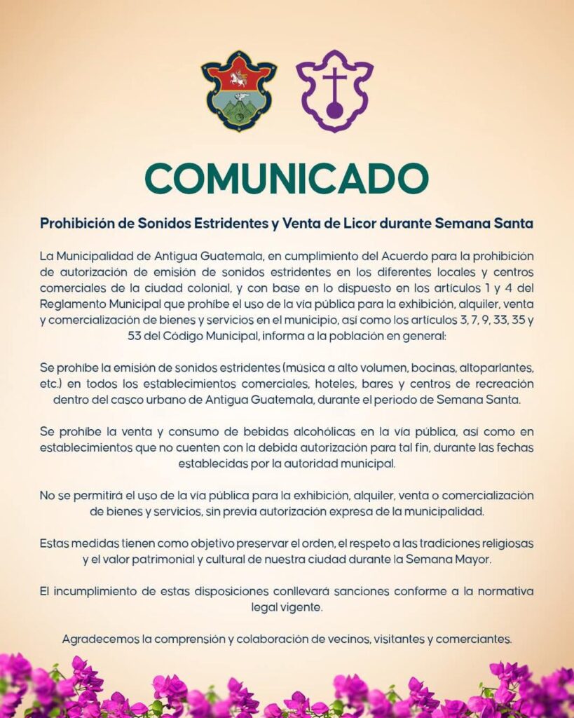 Antigua Guatemala refuerza medidas para preservar su patrimonio restricciones al ruido y consumo de alcohol