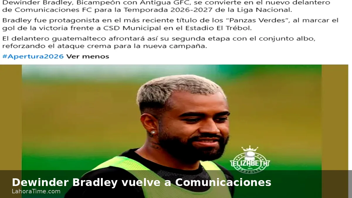 Dewinder Bradley vuelve a Comunicaciones