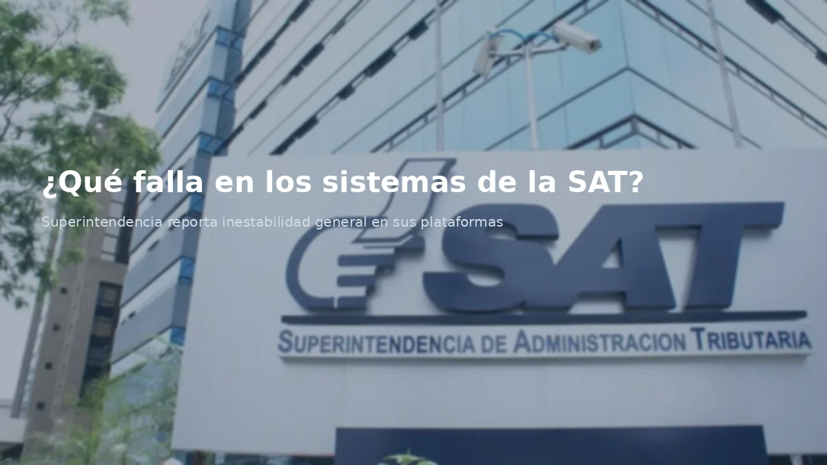 ¿Qué falla en los sistemas de la SAT?